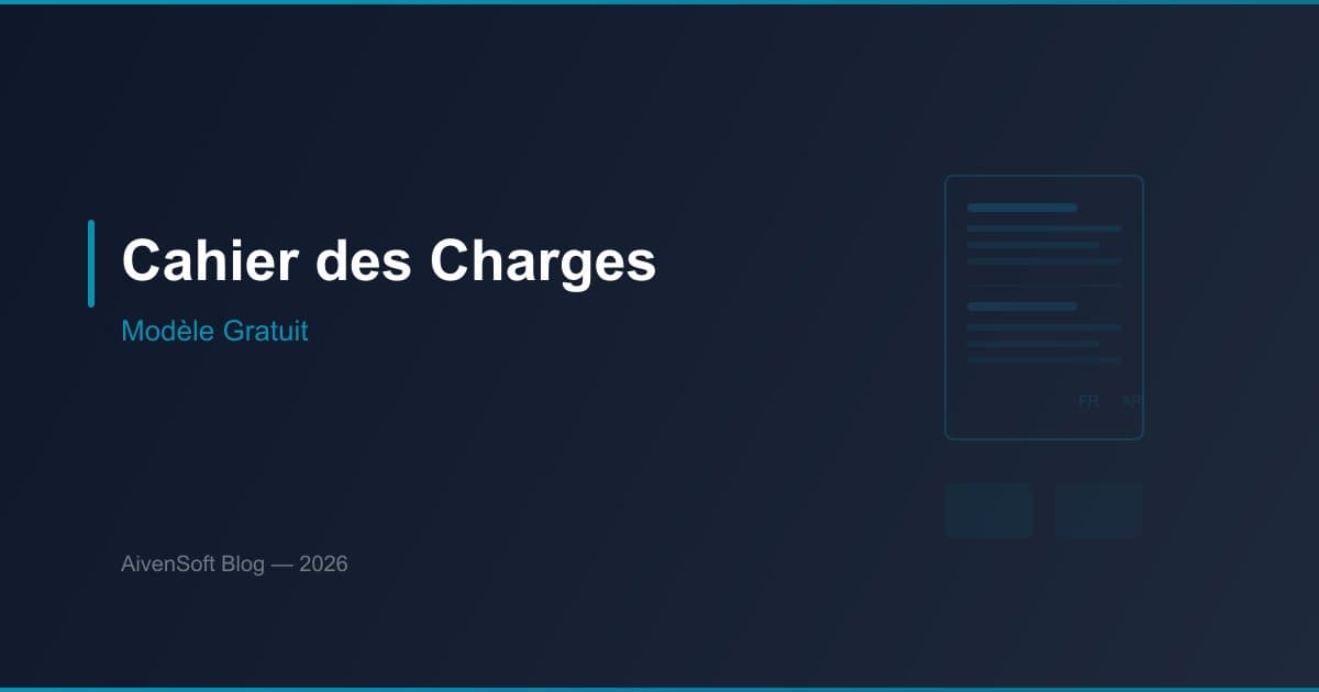 Cahier des Charges Site Web : Modèle Gratuit et Guide de Rédaction