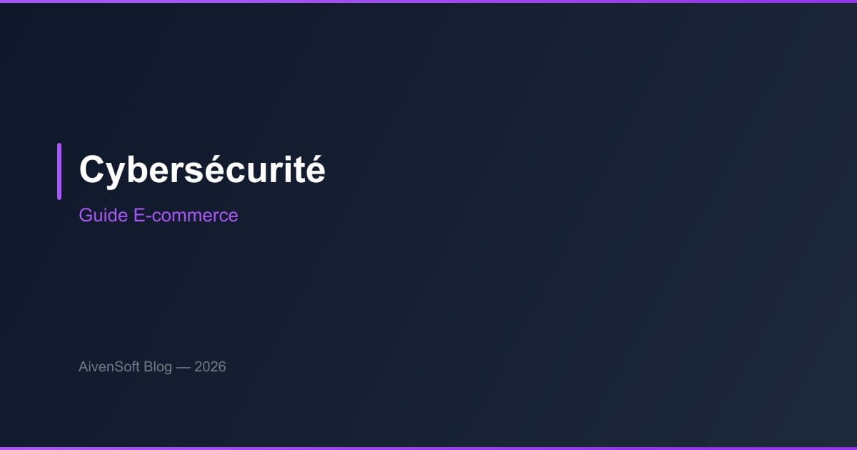 Guide cybersécurité pour sites e-commerce