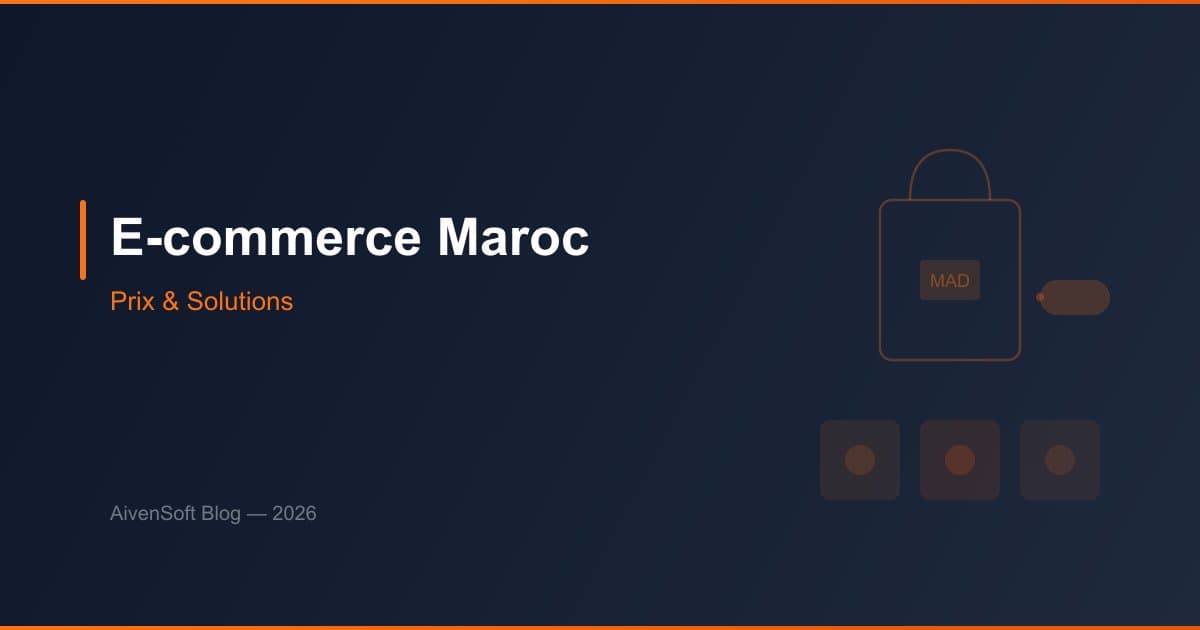 Créer un Site E-commerce au Maroc : Prix, Solutions & Guide 2026